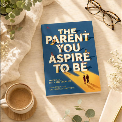 The Parent You Aspire To Be